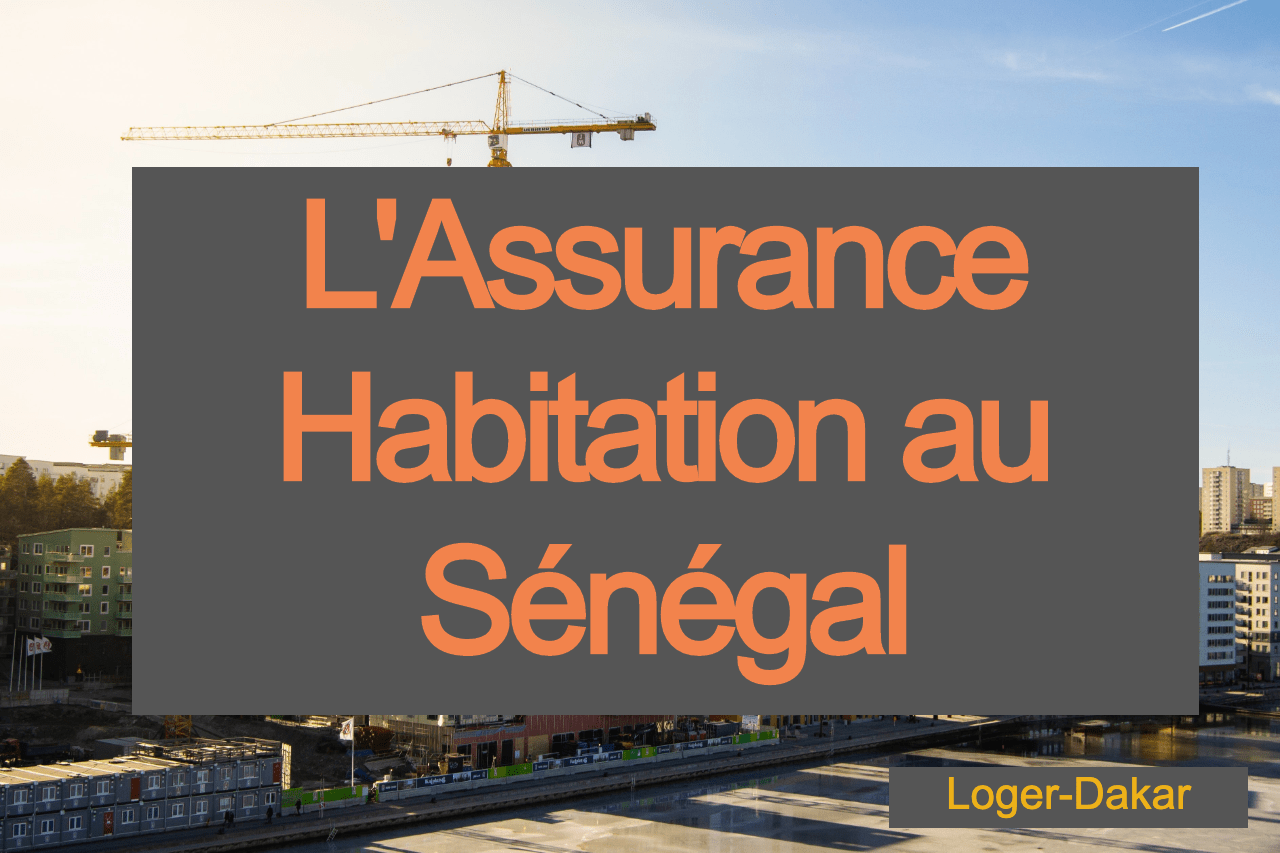 Home Insurance Senegal Loger-Dakar